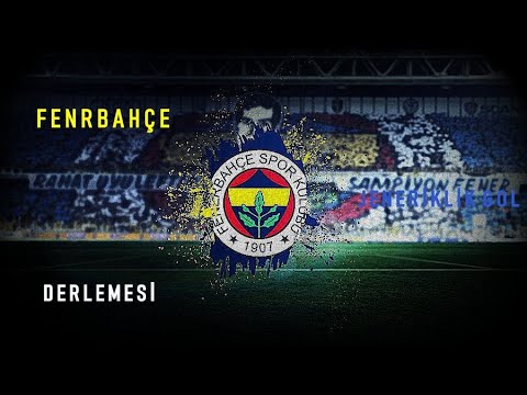 FENERBAHÇE JENERİKLİK GOL DERLEMESİ ||| ÇİLEYSE ÇİLE DERTSE DERT