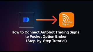How to Connect Autobot Trading Signal to Pocket Option Broker (Step-by-Step Tutorial) screenshot 4