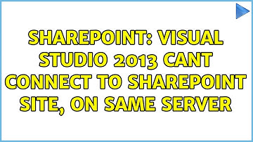 Sharepoint: Visual Studio 2013 cant connect to sharepoint site, on same server