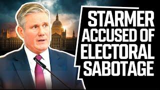 Starmer Accused of Electoral Sabotage Devolution Bill Controversy and Legal Battle Explained