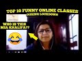 Top 10  funny online classes  gone wrong  indian edition