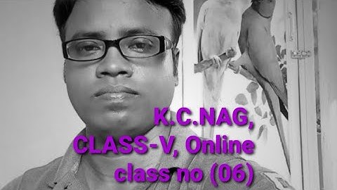 K.c.nag, Class v, Online class no(06),by Prasanta sir (6294423865)