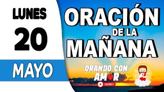 Oración de la Mañana de hoy Lunes 20 de Mayo de 2024 - Salmo 23:6