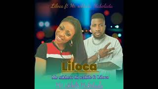 Mr Xikheto Hi Sethile Ft Liloca Mabolada 