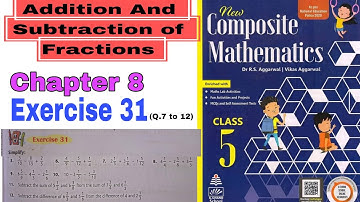 Class 5 Chapter 8 Addition And Subtraction of Fractions | Composite Maths | Rs Aggarwal | CBSE RBSE