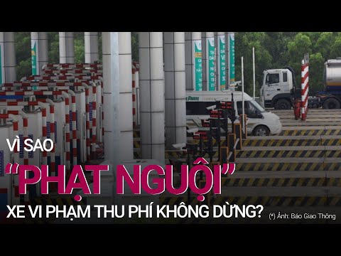 Vì sao "phạt nguội" xe vi phạm thu phí không dừng trên cao tốc Hà Nội - Hải Phòng? | VTC Now
