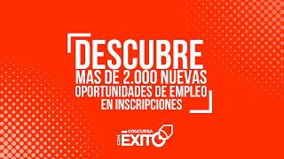 Descubre Mas De 2000 Nuevas Oportunidades De Empleo En Inscripciones