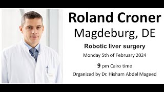 Dr Roland Croner - Robotic liver surgery