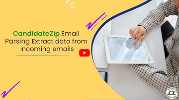 CandidateZip Email Parsing: Extract data from incoming emails