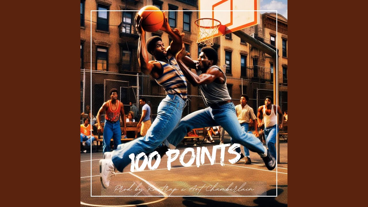 100 POINTS (feat. Ant Chamberlain & Rastrap)