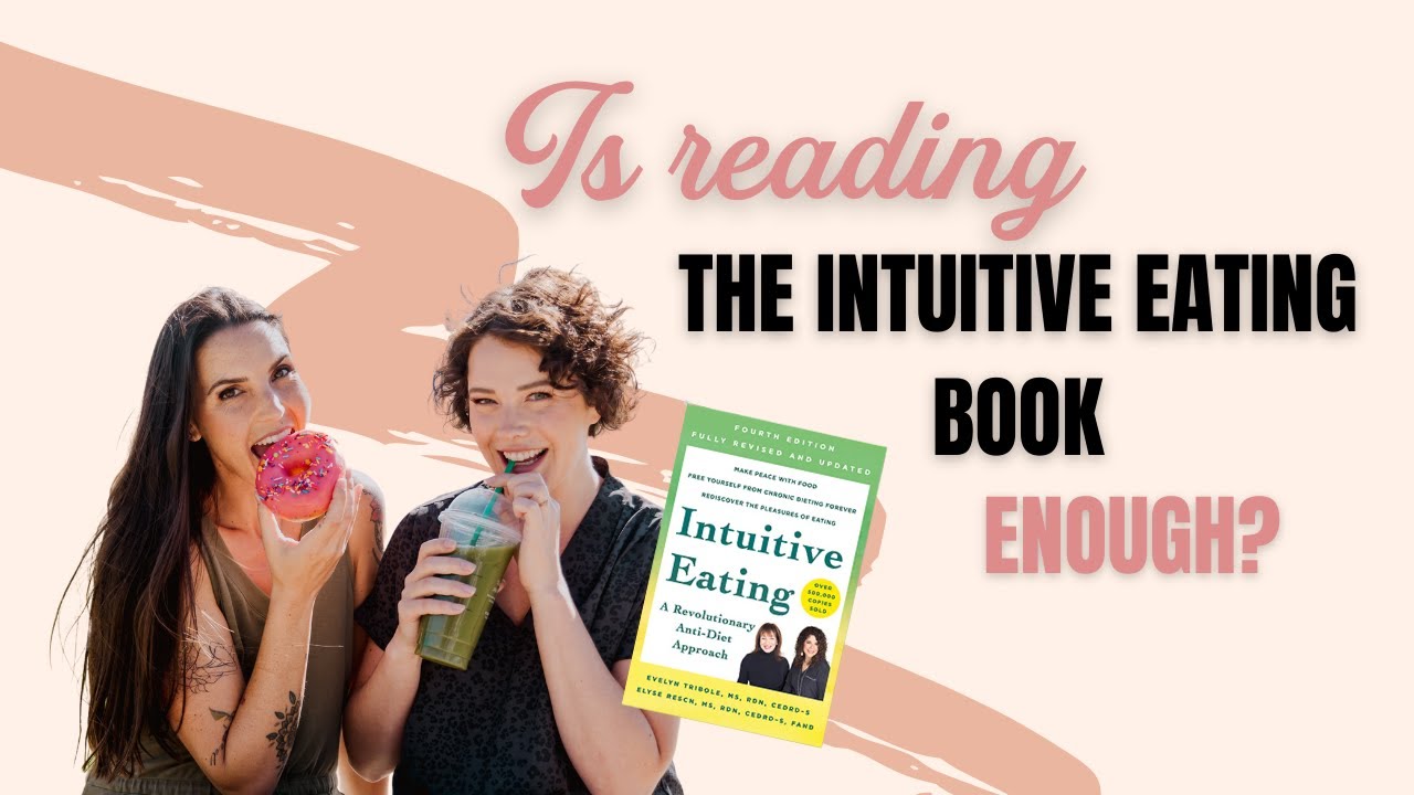 What is Intuitive Eating? | Is reading the book enough to find food freedom?