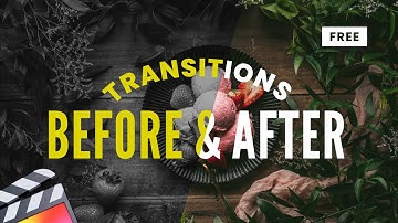 Free BEFORE & AFTER Transitions for Final Cut Pro