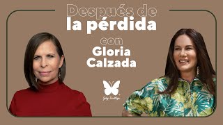 Después de la pérdida con Gloria Calzada || Podcast || Gaby Tanatóloga || T3e05