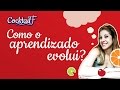 Como é a evolução do aprendizado de uma língua? CocktailF#21