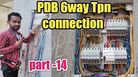 PDB connection || 6way TPN DB connection|| MCB and Rccb wiring full detail mein ||government/part-14