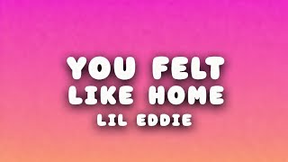 Lil Eddie – You Felt Like Home (Lyrics Video ) Emotional R&B Love Song