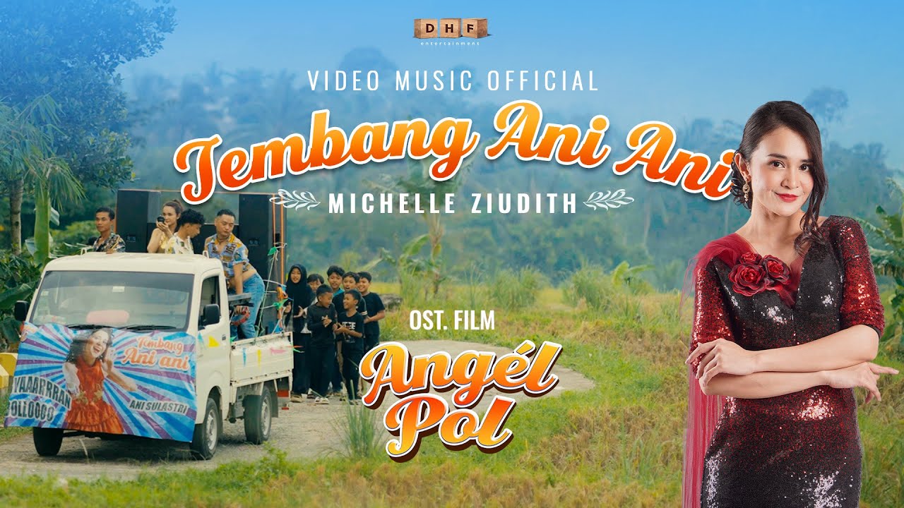 TEMBANG ANI ANI OST FILM ANGEL POL - Michelle ziudith (video Music official) - 19 Juni Di Bioskop