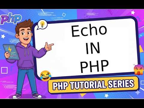 Lesson 3 | PHP echo() Tutorial 2026 | Animated & Fun Output Basics