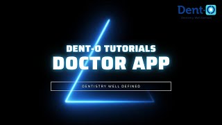 Dent-O Mobile Doctor App Tutorial screenshot 5