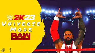 WWE 2K23 Universe Mode # 1 | 'WE THE ONES!' | RAW