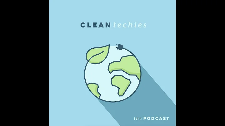 CleanTechies, the Podcast #16 - Shannon Neumann (C...