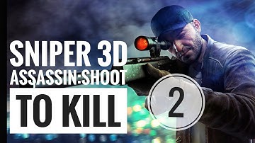Sniper 3D Assassin Shoot to Kill Walkthrough Gameplay Part 2