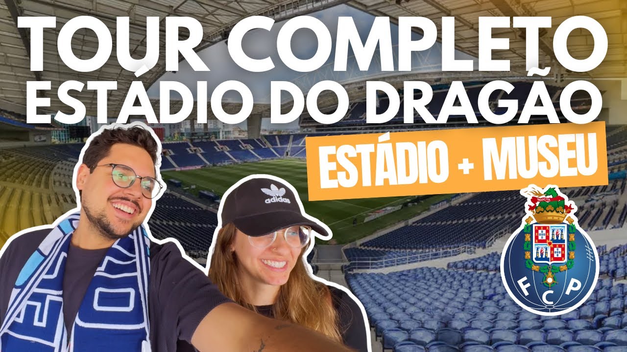 TOUR no ESTÁDIO do PORTO: TOUR COMPLETO no ESTÁDIO DO DRAGÃO, LOJA e MUSEU com PREÇOS e DESCONTO!