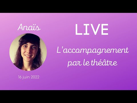 L'accompagnement par le théâtre