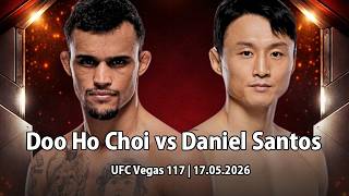 Doo Ho Choi Vs Daniel Santos Ufc Vegas 117 코리안 슈퍼보이 최두호 Choi Doo Ho The Korean Superboy