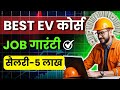 Ev engineer  after mechanical  electrical job   best ev course