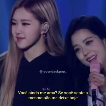 Stay {Blackpink legendado PT-BR}-STATUS