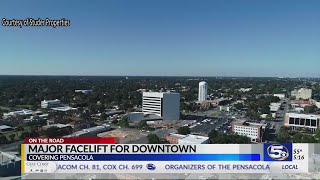 Major face-lift for downtown Pensacola.