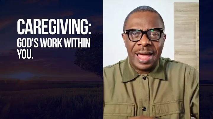 Care Giving- God's work within you
