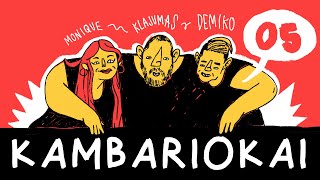 KAMBARIOKAI 05: (kaip žudytume Lietuvos žvaigždes)