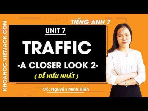 Tiếng Anh 7 – Unit 7 Traffic – A closer look 2 | Alpham