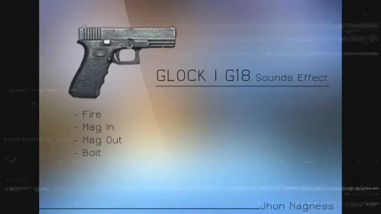 Glock 18 / G18 Sounds Effects Free YouTube