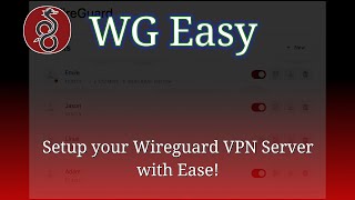 WG Easy  open source, self hosted Wireguard server setup tool with a simple, intuitive web UI!