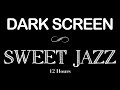 Sweet jazz  cozy winter bossa nova  december jazz positive mood 12 hours dark screen