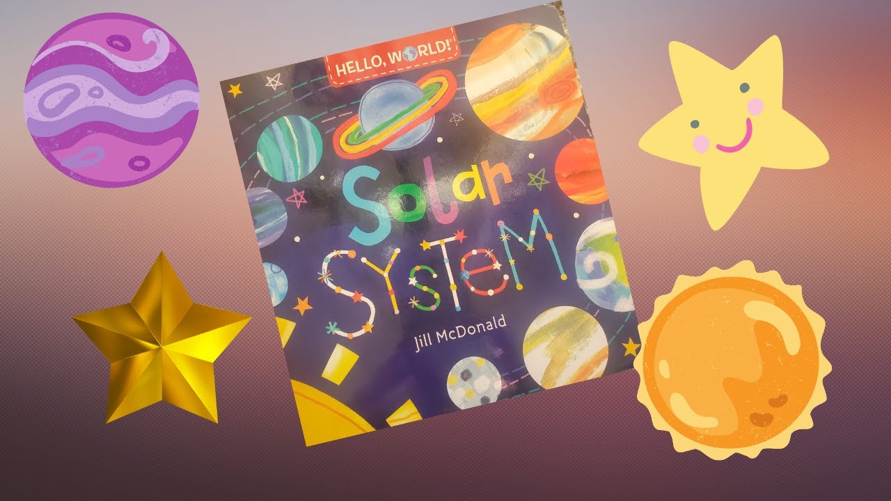 "Solar System" by Jill McDonald, read by Books with Grandma YouTube