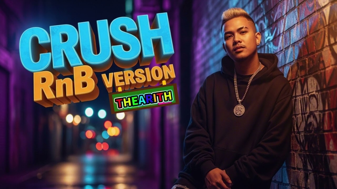 THEARITH - Crush (RnB Version) | Soulful Cover
