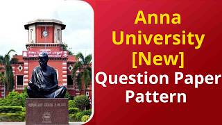 Anna University [New] Question paper Pattern Changed
