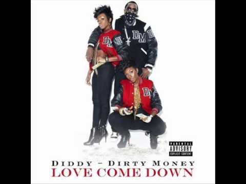 Love Come Down Diddy-Dirty Money