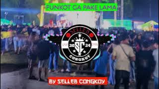 FUNKOT GA PAKE LAMA BILANG SAJA KALAU KAU SUKA || FUNKOT PONTIANAK SOUND GANJOR || BY SELEB CONGKOY