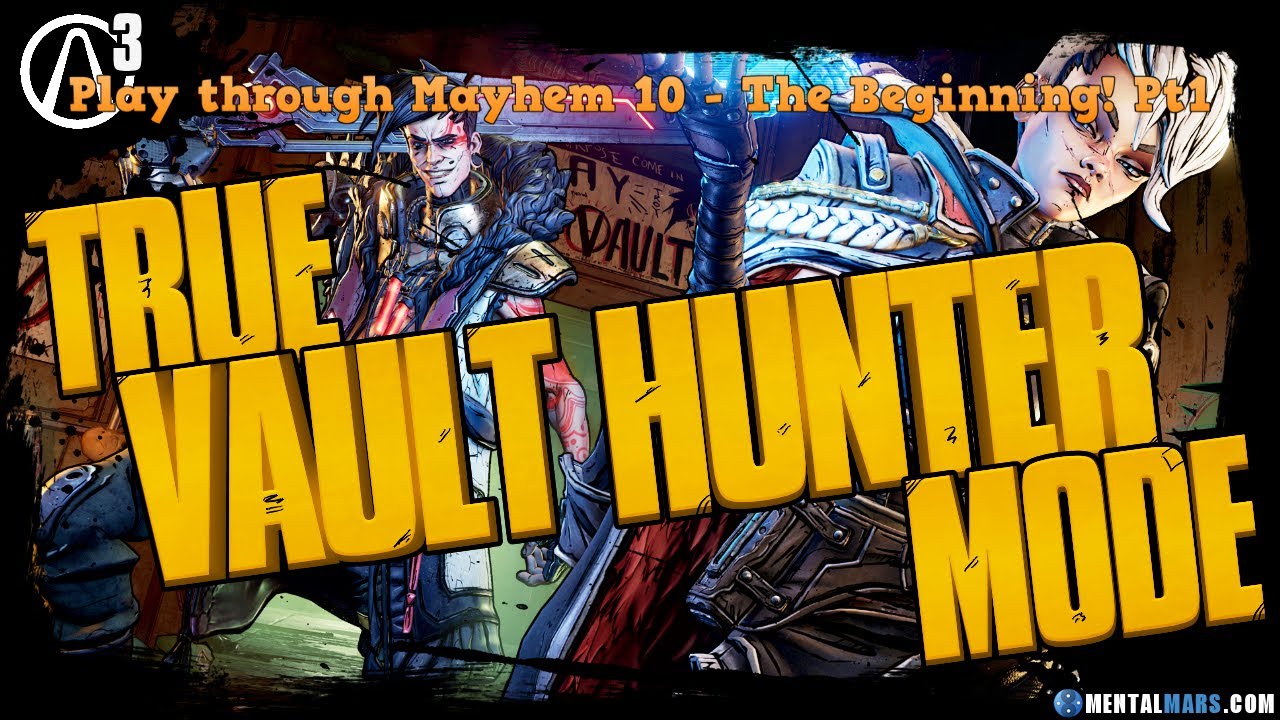 True Vault Hunter Mode Play Through MH10 Pt1 Borderlands 3 YouTube