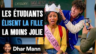 Les Étudiants ÉLISENT LA FILLE La Moins Jolie | Dhar Mann Studios