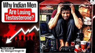 Whats Happening To Indian Men? The Testosterone Crisis Nobody Talks About Studyiq Ias