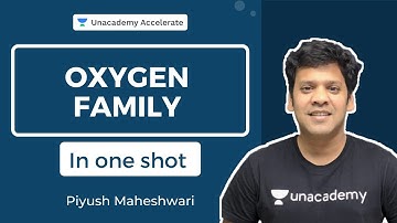 Oxygen Family | In One Shot | Piyush Maheshwari | Accelerate