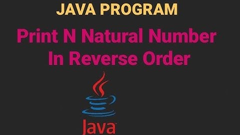Print N Natural Number In Reverse order l Coder sandy