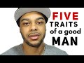 5 signs of a good man | How to spot a good man