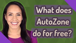 What does AutoZone do for free?